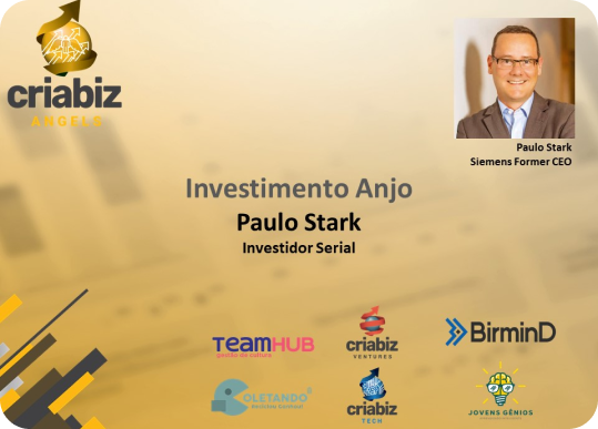Invesitmento Anjo Paulo Stark - Investidor Serial